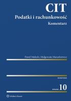 CIT Podatki i rachunkowość. Komentarz. Autor: Małecki Paweł, Mazurkiewicz Małgorzata. SmakLiter.pl Okładka książki CIT Podatki i rachunkowość. Komentarz