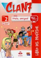 Clan 7 con Hola amigos 2 przewodnik metodyczny. Autor: Castro Maria. SmakLiter.pl Okładka książki Clan 7 con Hola amigos 2 przewodnik metodyczny