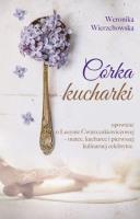 Córka kucharki DL. Autor: Wierzchowska Weronika. SmakLiter.pl Okładka książki Córka kucharki DL