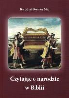 Czytając o narodzie w Biblii. Autor: Ks. Józef Roman Maj. SmakLiter.pl Okładka książki Czytając o narodzie w Biblii