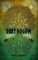 DARY BOGÓW. Autor: Jabłoński Witold. SmakLiter.pl Okładka książki DARY BOGÓW