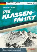 Okładka książki DIE KLASSENFAHRT NIEMIECKI KRYMINAŁ Z ĆWICZENIAMI POZIOM B1-B2
