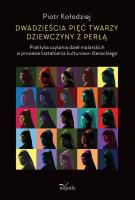 Dwadzieścia pięć twarzy dziewczyny z perłą. Autor: Piotr Kołodziejczak. SmakLiter.pl Okładka książki Dwadzieścia pięć twarzy dziewczyny z perłą
