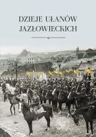 Okładka książki Dzieje ułanów jazłowieckich