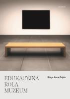 Edukacyjna rola muzeum. Autor: Gajda Kinga Anna. SmakLiter.pl Okładka książki Edukacyjna rola muzeum