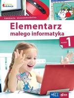 Elementarz małego infor. SP 1 Podr. + CD w.2018. Autor: Ewelina Włodarczyk. SmakLiter.pl Okładka książki Elementarz małego infor. SP 1 Podr. + CD w.2018