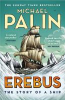 Erebus: The Story of a Ship. Autor: Palin Michael. SmakLiter.pl Okładka książki Erebus: The Story of a Ship