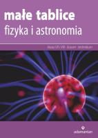 FIZYKA I ASTRONOMIA MAŁE TABLICE WYD. 13. Autor: Opracowanie zbiorowe. SmakLiter.pl Okładka książki FIZYKA I ASTRONOMIA MAŁE TABLICE WYD. 13