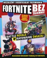 FORTNITE BEZ TAJEMNIC. Autor: Opracowanie zbiorowe. SmakLiter.pl Okładka książki FORTNITE BEZ TAJEMNIC