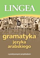 Gramatyka języka arabskiego z praktycznymi przykładami. Autor: Opracowanie zbiorowe. SmakLiter.pl Okładka książki Gramatyka języka arabskiego z praktycznymi przykładami