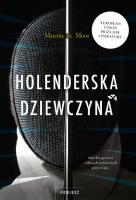 HOLENDERSKA DZIEWCZYNA. Autor: MARENTE DE MOOR. SmakLiter.pl Okładka książki HOLENDERSKA DZIEWCZYNA