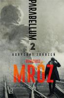 HORYZONT ZDARZEŃ PARABELLUM TOM 2. Autor: Remigiusz Mróz. SmakLiter.pl Okładka książki HORYZONT ZDARZEŃ PARABELLUM TOM 2