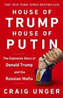 House of Trump, House of Putin. Autor: Unger Craig. SmakLiter.pl Okładka książki House of Trump, House of Putin