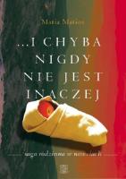 ...i chyba nigdy nie jest inaczej / Pracownia wydawnicza Andrzej Zabrowarny. Autor: Matios Maria. SmakLiter.pl Okładka książki ...i chyba nigdy nie jest inaczej / Pracownia wydawnicza Andrzej Zabrowarny