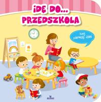 Idę do przedszkola. Autor: Katarzyna Kmieć-Krzewniak. SmakLiter.pl Okładka książki Idę do przedszkola