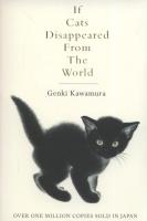 If Cats Disappeared From The World. Autor: Kawamura Genki. SmakLiter.pl Okładka książki If Cats Disappeared From The World
