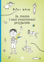JA MAMA I NASI ZWARIOWANI PRZYJACIELE. Autor: Raud Piret. SmakLiter.pl Okładka książki JA MAMA I NASI ZWARIOWANI PRZYJACIELE