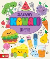 Okładka książki JEDZENIE ZABAWY KAWAII