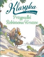 Okładka książki Klasyka młodzieżowa. Przypadki Robinsona Kruzoe