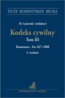 Okładka książki Kodeks cywilny T.3 Komentarz do art. 62710888