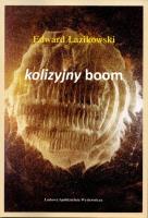 Kolizyjny boom. Autor: Łazikowski Edward. SmakLiter.pl Okładka książki Kolizyjny boom