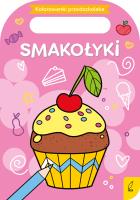 Okładka książki Kolorowanki przedszkolaka. Smakołyki