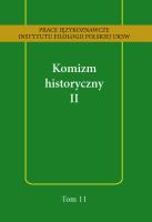 Komizm historyczny II. Wydawca: Wydawnictwo Uniwersytetu Kardynała Stefana Wyszyńskiego. SmakLiter.pl Opakowanie Komizm historyczny II