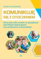 Komunikuję się z otoczeniem. Autor: Jacek Stojanowski. SmakLiter.pl Okładka książki Komunikuję się z otoczeniem