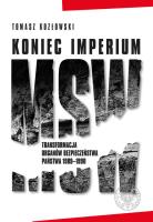 Koniec imperium MSW. Autor: Kozłowski Tomasz Kuba. SmakLiter.pl Okładka książki Koniec imperium MSW