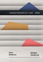 Korespondencja 1950-2000, Jerzy Giedroyc, Bohdan Osadczuk. Autor: Berdychowska Bogumiła, Żebrowski Marek. SmakLiter.pl Okładka książki Korespondencja 1950-2000, Jerzy Giedroyc, Bohdan Osadczuk
