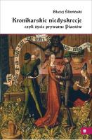 Kronikarskie niedyskrecje, czyli życie prywatne.... Autor: Śliwiński Błażej. SmakLiter.pl Okładka książki Kronikarskie niedyskrecje, czyli życie prywatne...