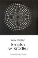 Kropka w środku. Autor: Wasyl Słapczuk. SmakLiter.pl Okładka książki Kropka w środku