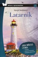 LATARNIK LEKTURA Z OPRACOWANIEM. Autor: Henryk Sienkiewicz. SmakLiter.pl Okładka książki LATARNIK LEKTURA Z OPRACOWANIEM