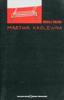 Martwa królewna. Autor: Kolada Nikołaj. SmakLiter.pl Okładka książki Martwa królewna