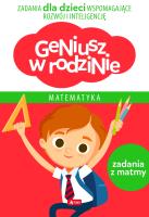 MATEMATYKA GENIUSZ W RODZINIE. Autor: Iwona Baturo. SmakLiter.pl Okładka książki MATEMATYKA GENIUSZ W RODZINIE