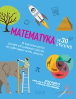 Matematyka w 30 sekund. Autor: Anne Rooney. SmakLiter.pl Okładka książki Matematyka w 30 sekund
