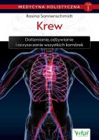 Medycyna holistyczna Tom 1 Krew. Autor: Rosina Sonnenschmidt. SmakLiter.pl Okładka książki Medycyna holistyczna Tom 1 Krew