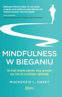 Mindfulness w bieganiu. Autor: Mackenzie L. Havey. SmakLiter.pl Okładka książki Mindfulness w bieganiu