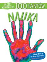 Mini kompendium. 100 faktów. Nauka. Autor: Steve Parker     Brian Williams     Rupert Matthews. SmakLiter.pl Okładka książki Mini kompendium. 100 faktów. Nauka