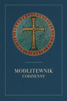 MODLITEWNIK CODZIENNY GRANATOWA OPRAWA. Autor: Stranz Jerzy ks. red.. SmakLiter.pl Okładka książki MODLITEWNIK CODZIENNY GRANATOWA OPRAWA