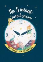 Okładka książki Na 5 minut przed snem. Historyjki na dobranoc