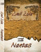 Nantas - Audiobook. Autor: Zola Emile. SmakLiter.pl Okładka książki Nantas - Audiobook