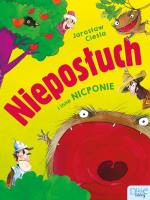 NIEPOSŁUCH I INNE NICPONIE. Autor: Cieśla Jarosław. SmakLiter.pl Okładka książki NIEPOSŁUCH I INNE NICPONIE