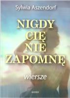 Okładka książki Nigdy Cię nie zapomnę