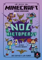 NOC NIETOPERZY MINECRAFT. Autor: Opracowanie zbiorowe. SmakLiter.pl Okładka książki NOC NIETOPERZY MINECRAFT