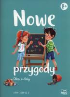 Nowe przygody Olka i Ady. Litery i liczby część 2. Autor: Wiesława Żaba-Żabińska. SmakLiter.pl Okładka książki Nowe przygody Olka i Ady. Litery i liczby część 2