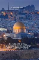 Od narodzin Jezusa do narodzin chrześcijaństwa. Autor: ks. Mariusz Rosik. SmakLiter.pl Okładka książki Od narodzin Jezusa do narodzin chrześcijaństwa