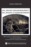 Od wojny sprawiedliwej do wojny z terroryzmem. Autor: Kwiecień Roman. SmakLiter.pl Okładka książki Od wojny sprawiedliwej do wojny z terroryzmem