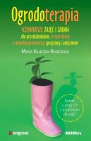 Ogrodoterapia. Autor: Kuleczka-Raszewska Maria. SmakLiter.pl Okładka książki Ogrodoterapia