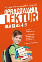 OPRACOWANIA LEKTUR DLA KLAS 4-6. Autor: Zioła-Zemczak Katarzyna, ANNA LASEK. SmakLiter.pl Okładka książki OPRACOWANIA LEKTUR DLA KLAS 4-6